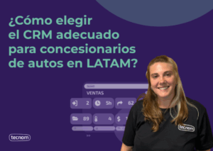 ¿Cómo elegir el CRM adecuado